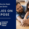 20 DAD podcast Families on purpose 1 1