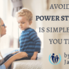 Avoiding Power Struggles 2 1