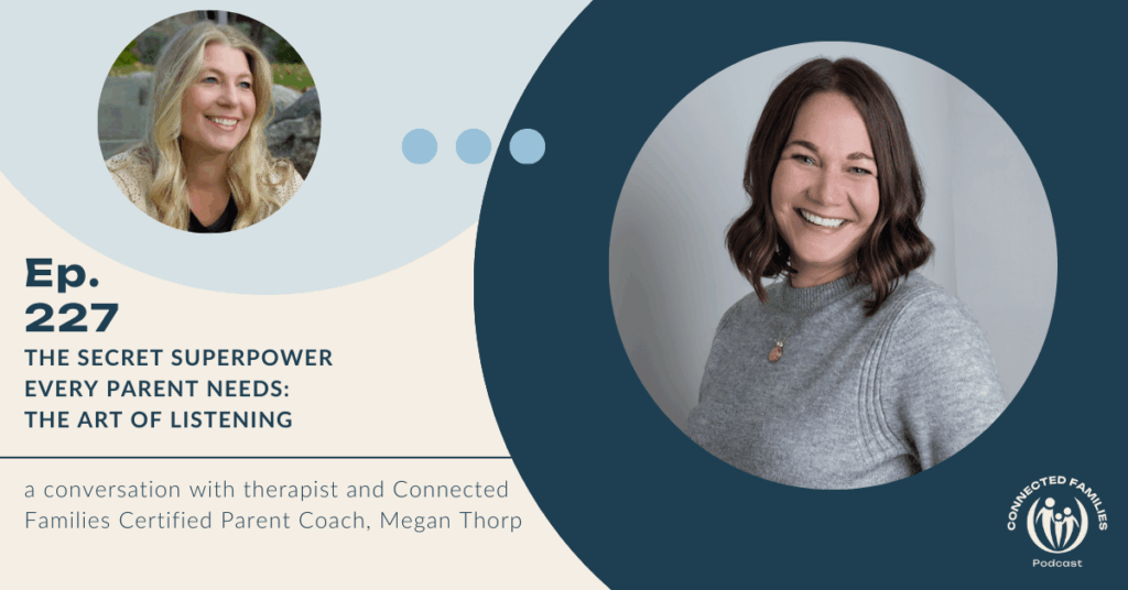 The Secret Superpower Every Parent Needs: The Art of Listening | Ep. 227 1 art of listening