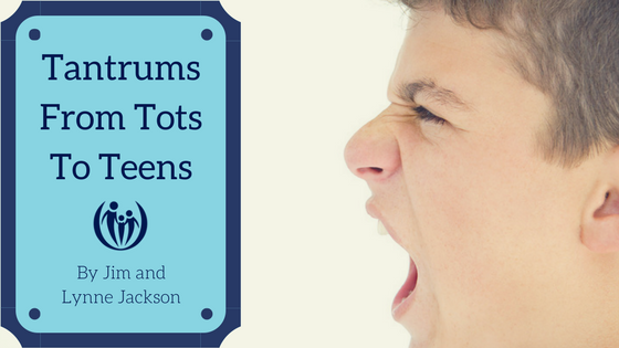 Tantrums From Tots To Teens 1 Tantrums From Tots To Teens